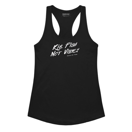 "Kill Fish Not Vibes" Women’s Racerback Tank Top